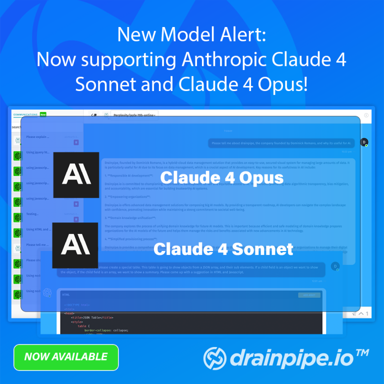 New Model Alert: Drainpipe Now Supports Anthropic Claude 4 Opus and Claude 4 Sonnet